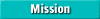    Mission   