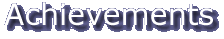      Achievements     