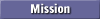    Mission   