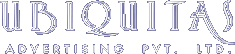         UBIQUITAS
Advertising Pvt. Ltd.