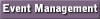    Event Management   