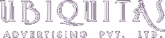         UBIQUITAS
Advertising Pvt. Ltd.
