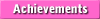    Achievements   