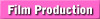    Film Production   