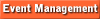    Event Management   