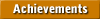    Achievements   