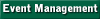    Event Management   