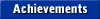    Achievements   