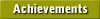    Achievements   