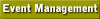    Event Management   